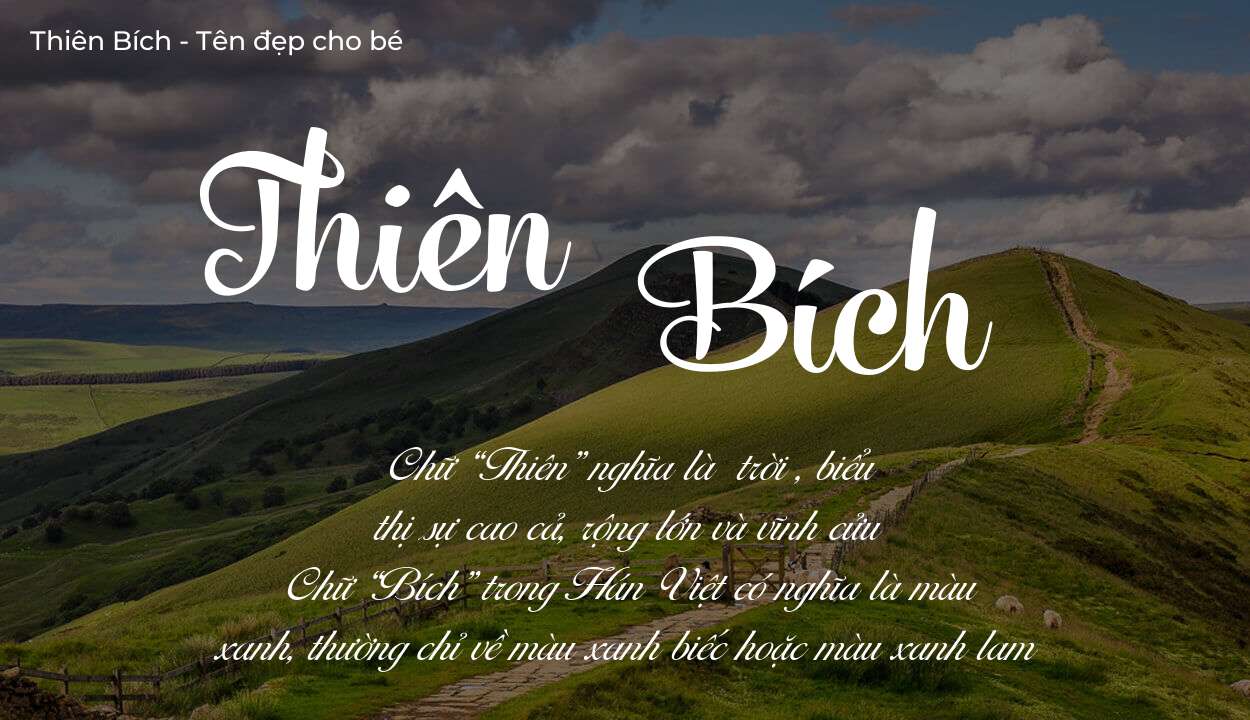 Tên Thiên Bích có ý nghĩa gì? Phân tích tính cách và vận mệnh