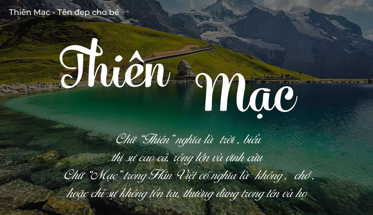 Phân tích tên Thiên Mạc: ý nghĩa tên, tính cách và vận mệnh