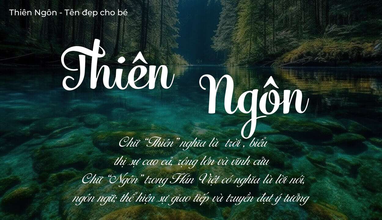 Tên Thiên Ngôn có ý nghĩa gì? Phân tích tính cách và vận mệnh