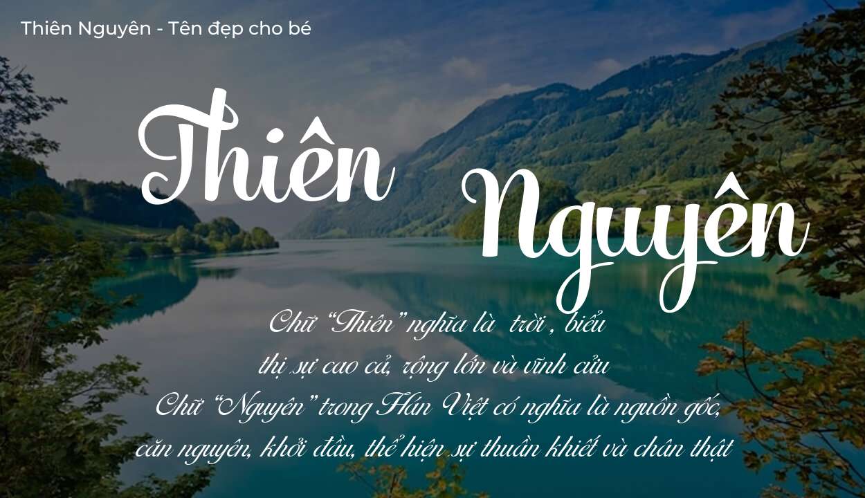 Phân tích tên Thiên Nguyên: ý nghĩa tên, tính cách và vận mệnh