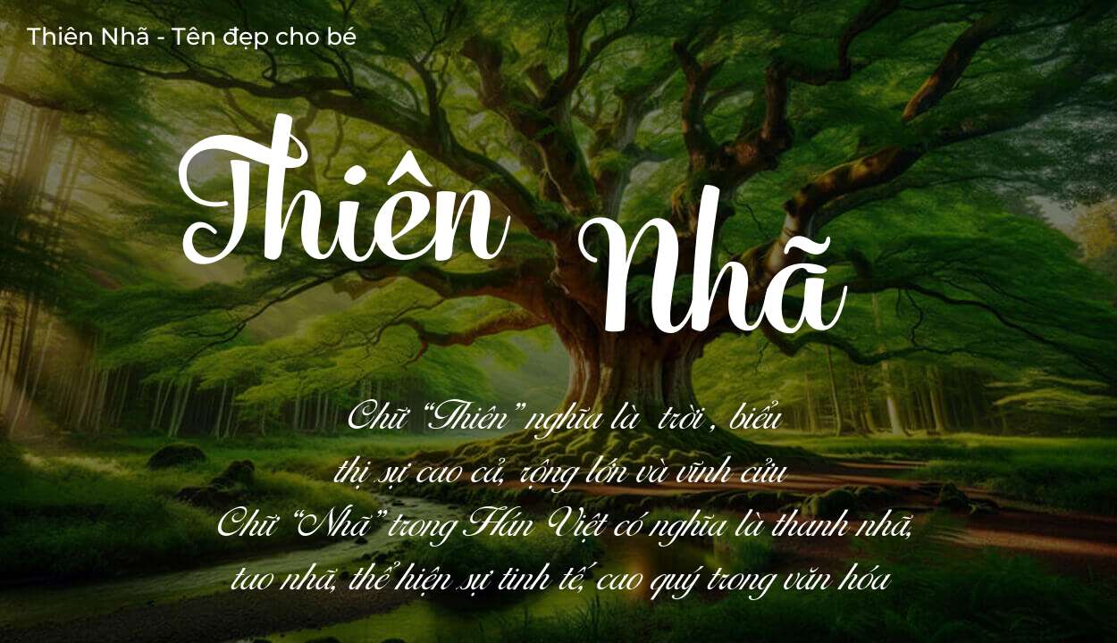 Tên Thiên Nhã có ý nghĩa gì? Tên Thiên Nhã sẽ phù hợp cho ai?