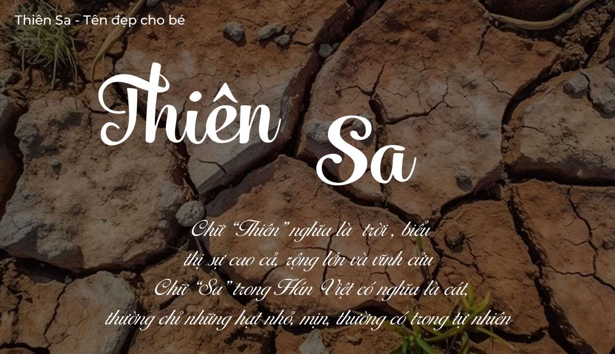 Phân tích tên Thiên Sa: ý nghĩa tên, tính cách và vận mệnh