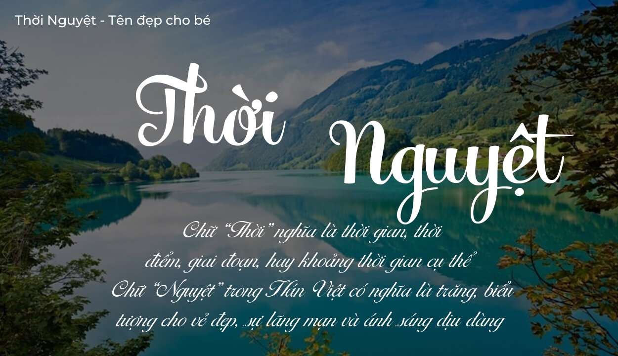 Ý nghĩa tên Thời Nguyệt, thuộc mệnh gì tính cách và vận mệnh