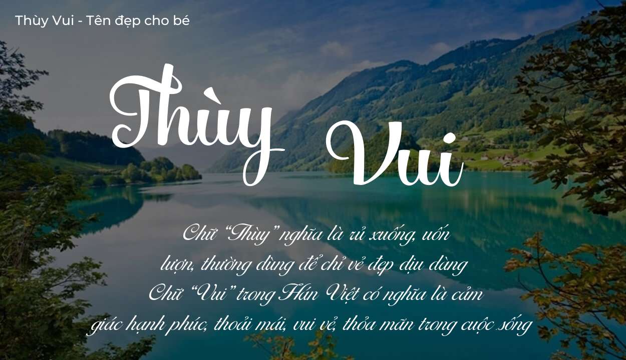 Tên Thùy Vui có ý nghĩa gì trong phong thủy và thần số học?