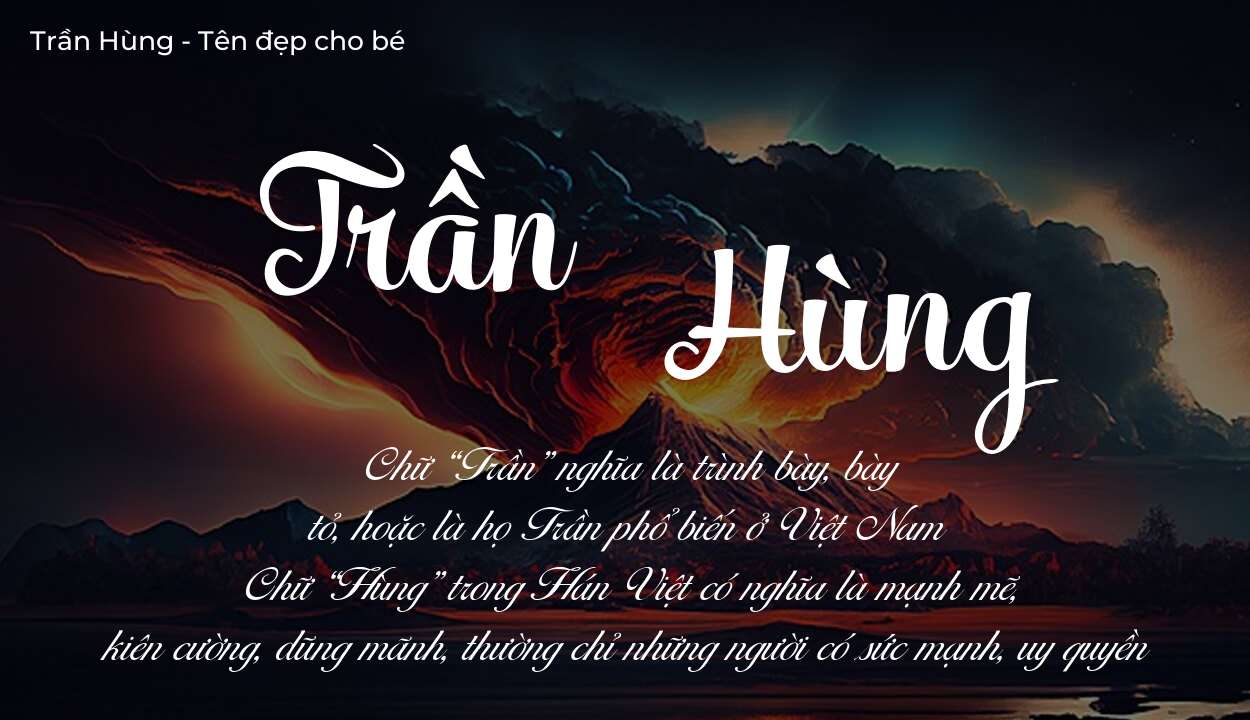 Tên Trần Hùng thuộc mệnh gì? Hé lộ ý nghĩa tên Trần Hùng