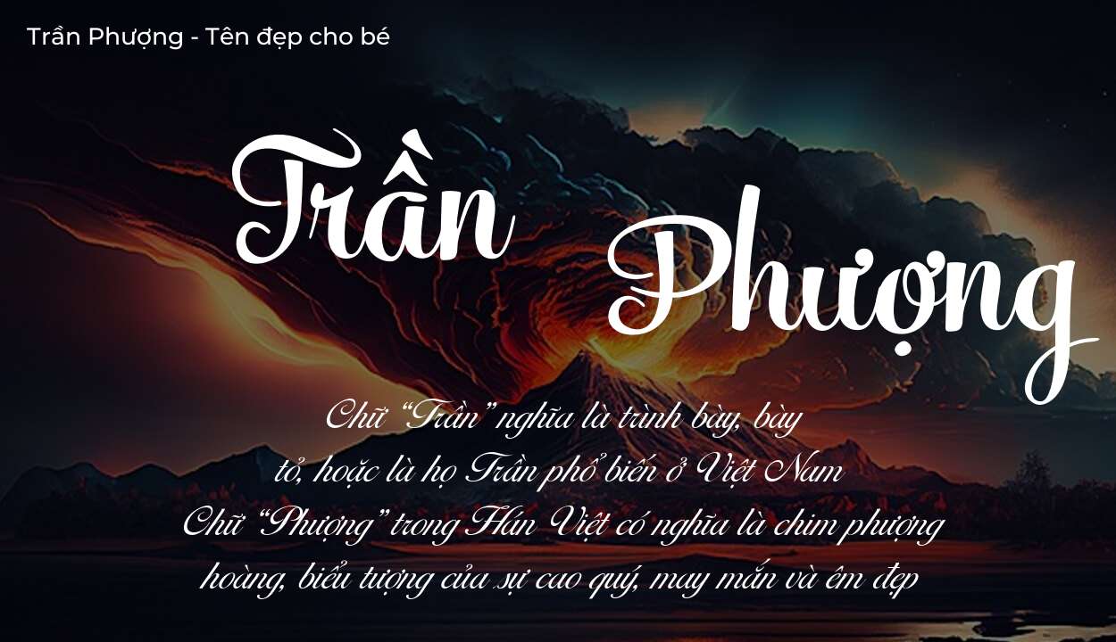 Ý nghĩa tên Trần Phượng? Người mệnh gì phù hợp với tên Trần Phượng