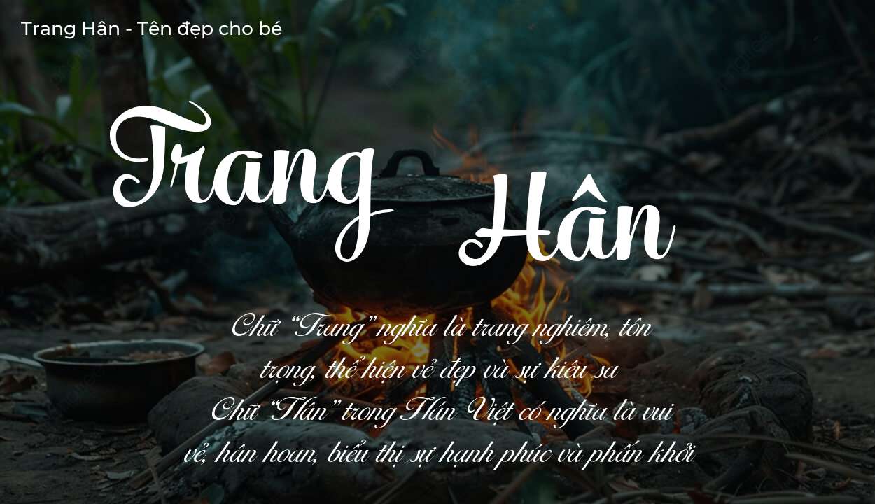 Phân tích tên Trang Hân: ý nghĩa tên, tính cách và vận mệnh