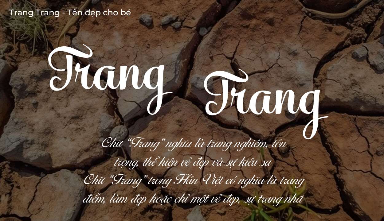 Hé lộ ý nghĩa tên Trang Trang, các tích cách ẩn trong tên Trang Trang?