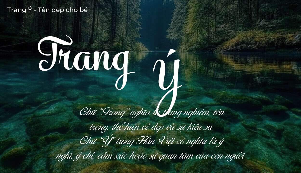 Ý nghĩa tên Trang Ý, tính cách và vận mệnh của tên Trang Ý sẽ ra sao?