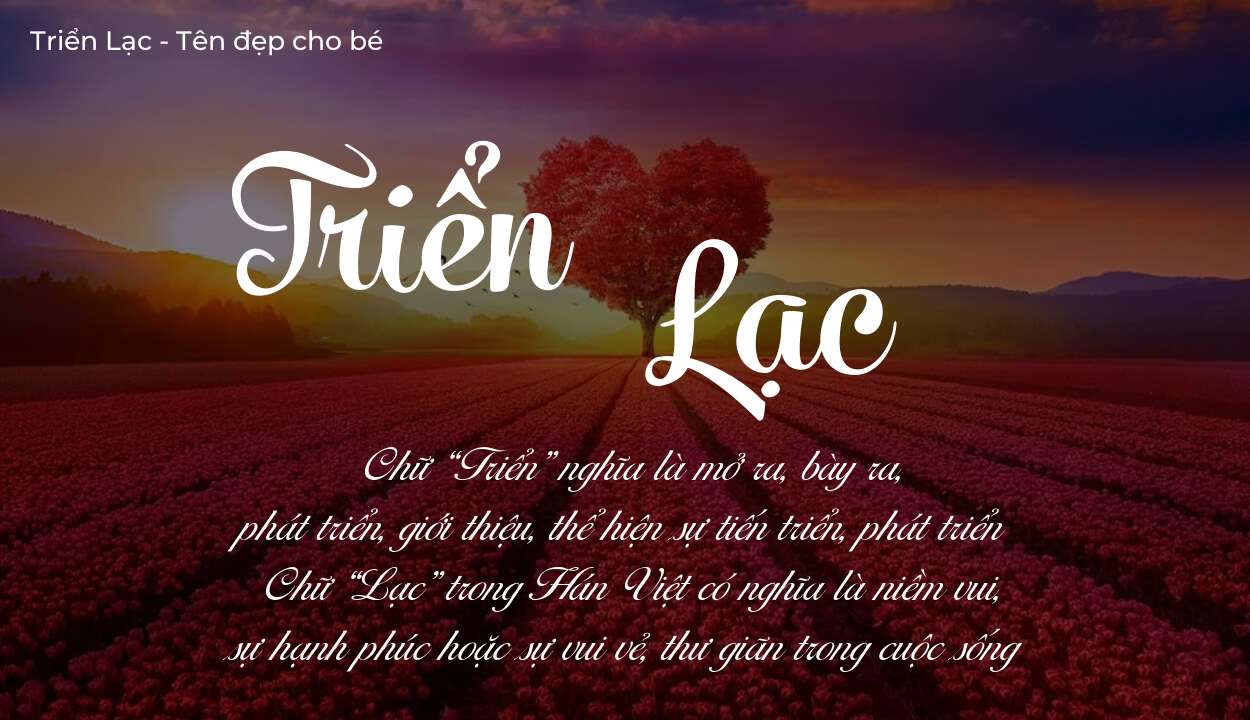 Ý nghĩa tên Triển Lạc, tính cách, vận mệnh và sẽ ra sao?