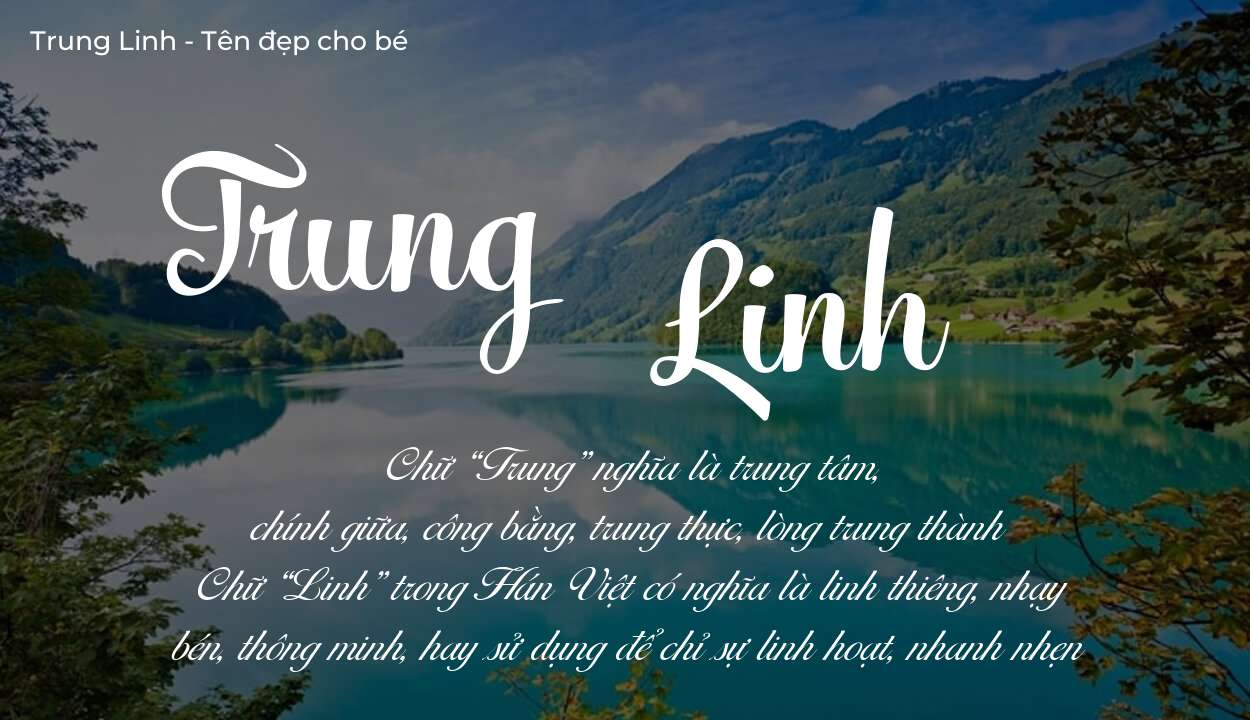 Phân tích tên Trung Linh: ý nghĩa tên, tính cách và vận mệnh