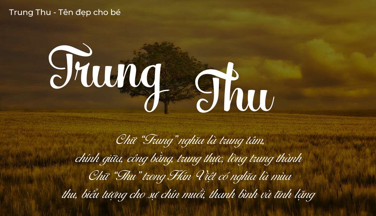 Ý nghĩa tên Trung Thu, thuộc mệnh gì tính cách và vận mệnh