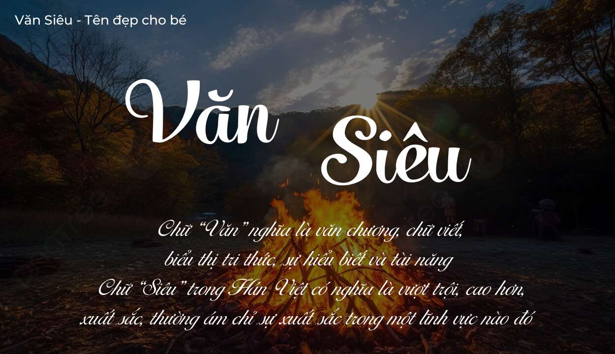 Ý nghĩa tên Văn Siêu, tính cách, vận mệnh và sẽ ra sao?