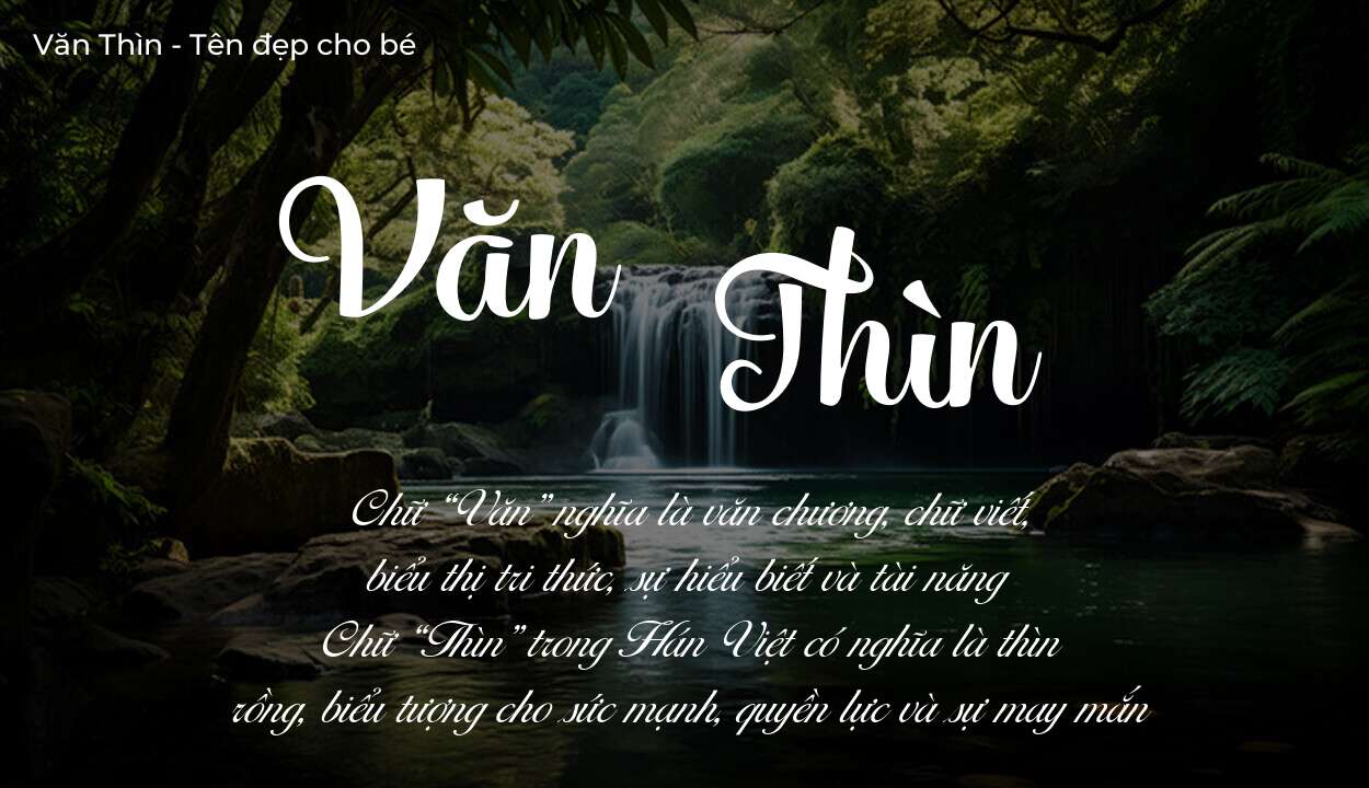 Tên Văn Thìn có ý nghĩa gì? Phân tích tính cách và vận mệnh