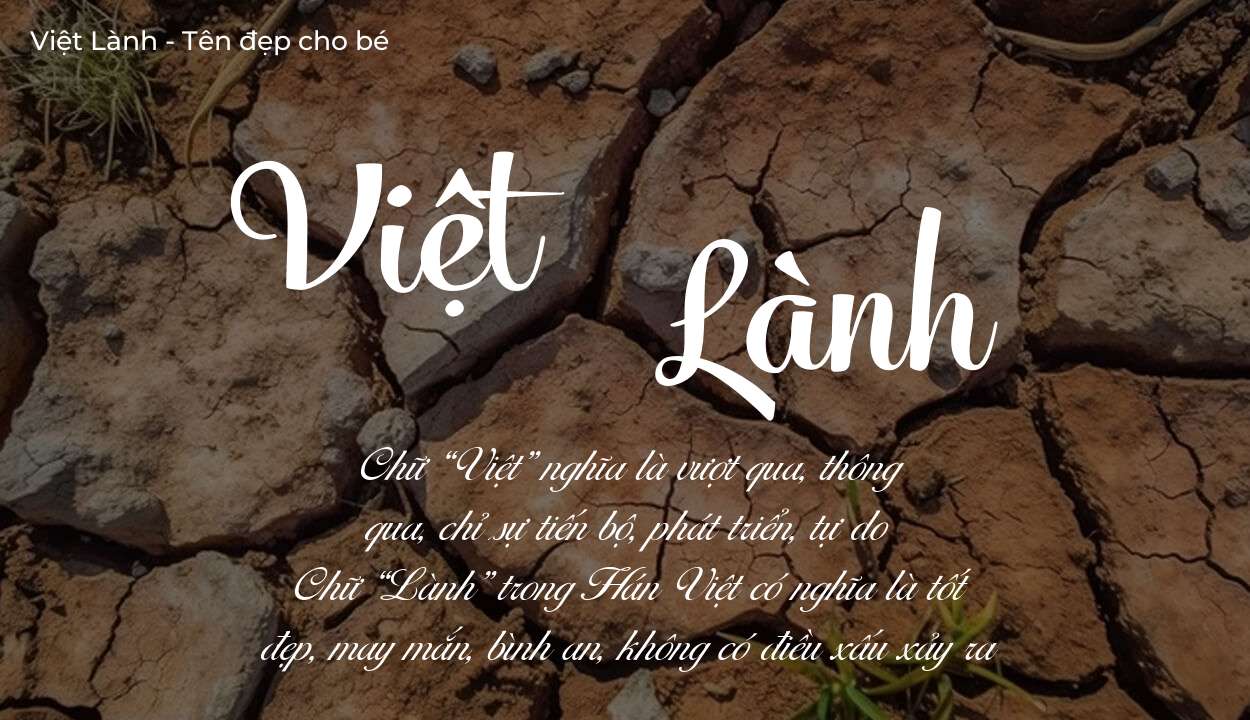 Phân tích tên Việt Lành: ý nghĩa tên, tính cách và vận mệnh