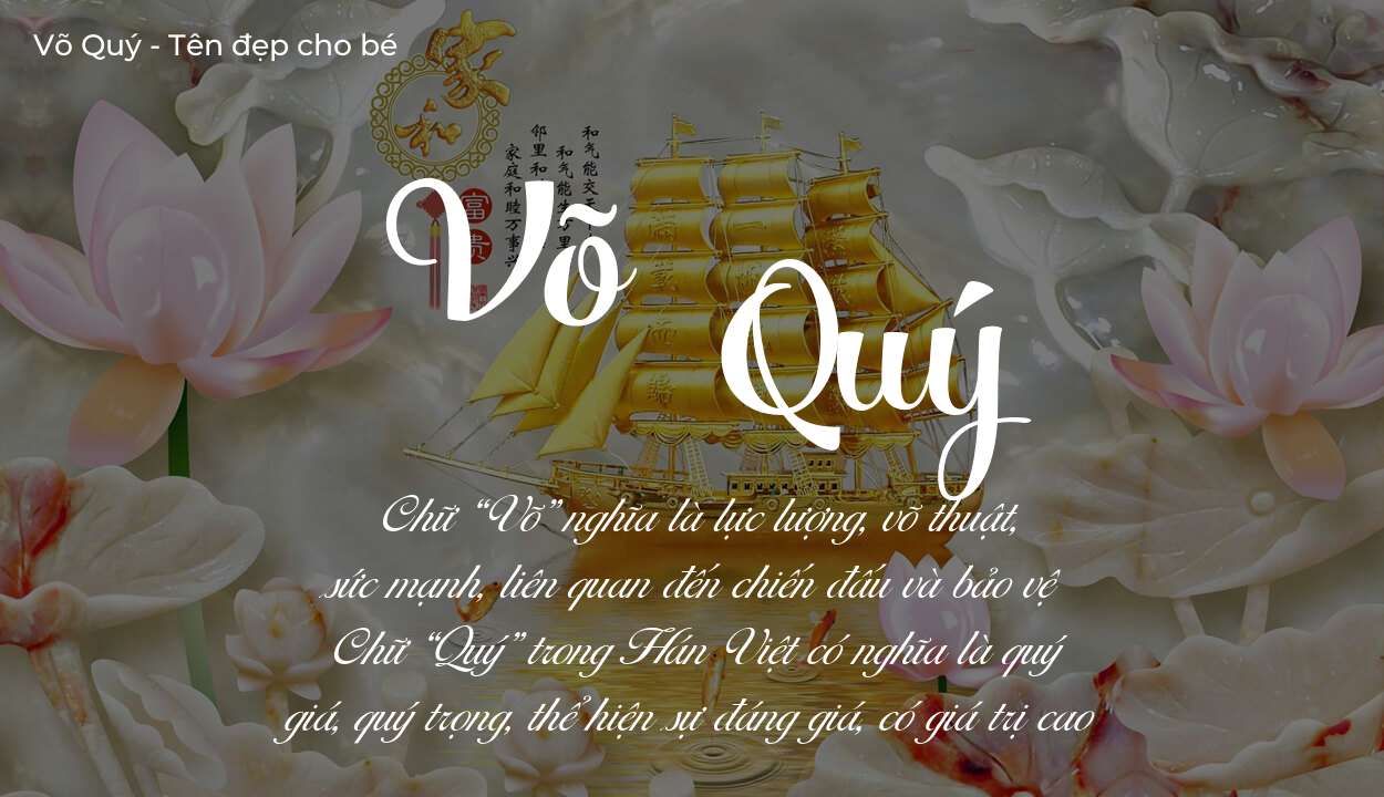 Các điều bố mẹ gửi gắm vào con thông qua ý nghĩa tên Võ Quý