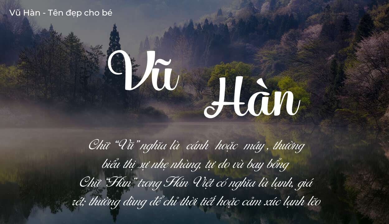 Ý nghĩa tên Vũ Hàn, thuộc mệnh gì tính cách và vận mệnh