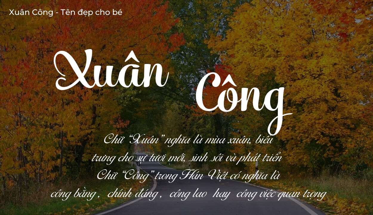 Ý nghĩa tên Xuân Công, tính cách, vận mệnh và sẽ ra sao?