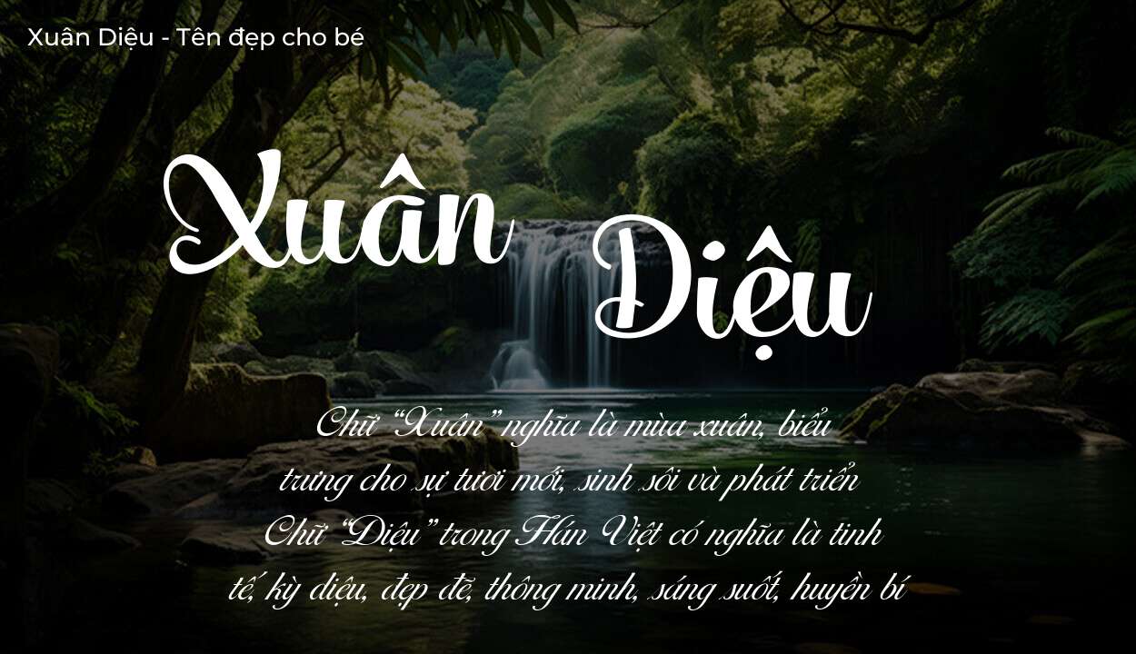 Ý nghĩa tên Xuân Diệu là gì? Tên sẽ hợp với người có tính cách thế nào?