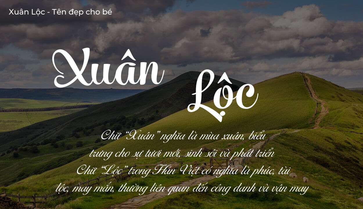 Các điều bố mẹ gửi gắm vào con thông qua ý nghĩa tên Xuân Lộc