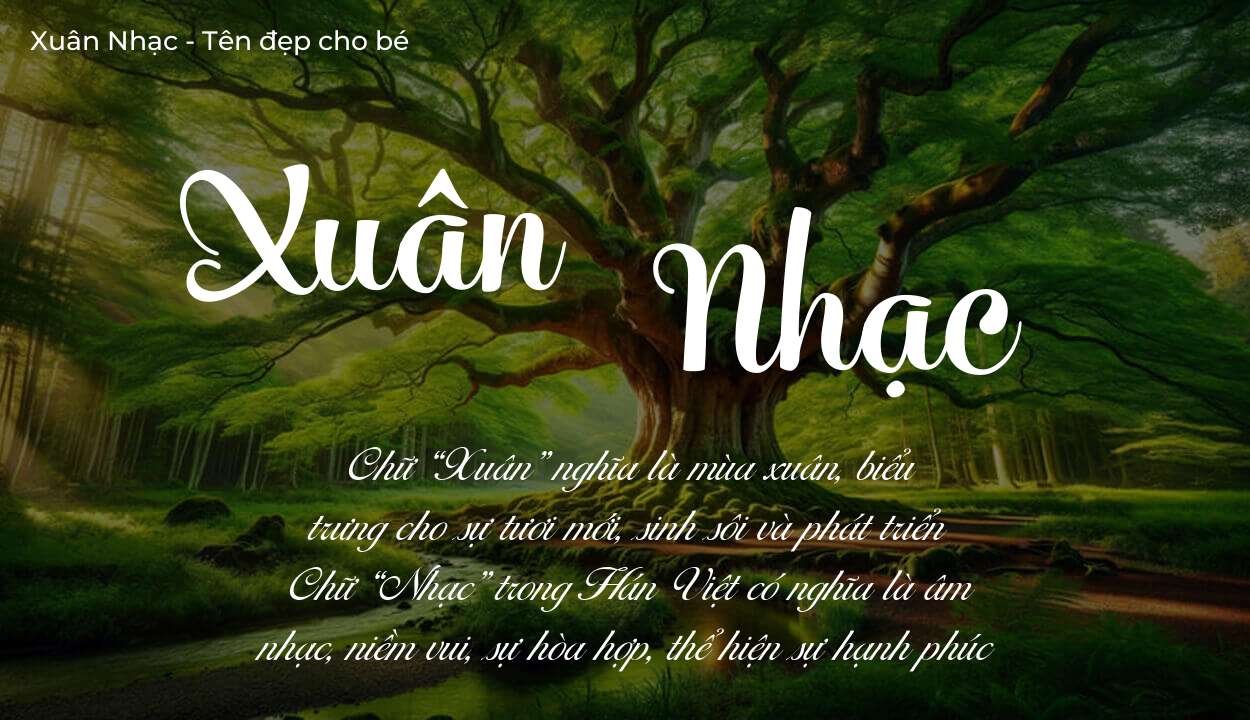 Các điều bố mẹ gửi gắm vào con thông qua ý nghĩa tên Xuân Nhạc