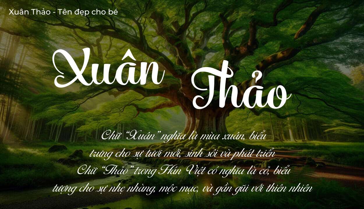 Phân tích tên Xuân Thảo: ý nghĩa tên, tính cách và vận mệnh