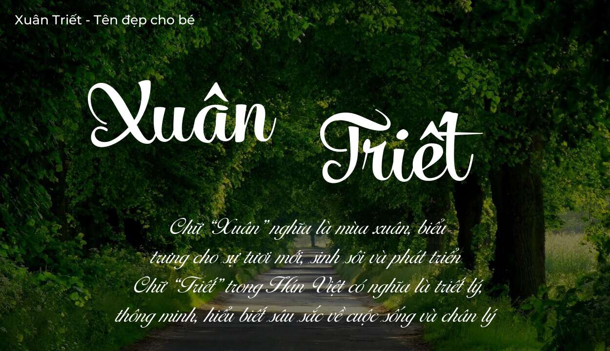 Ý nghĩa tên Xuân Triết, thuộc mệnh gì tính cách và vận mệnh