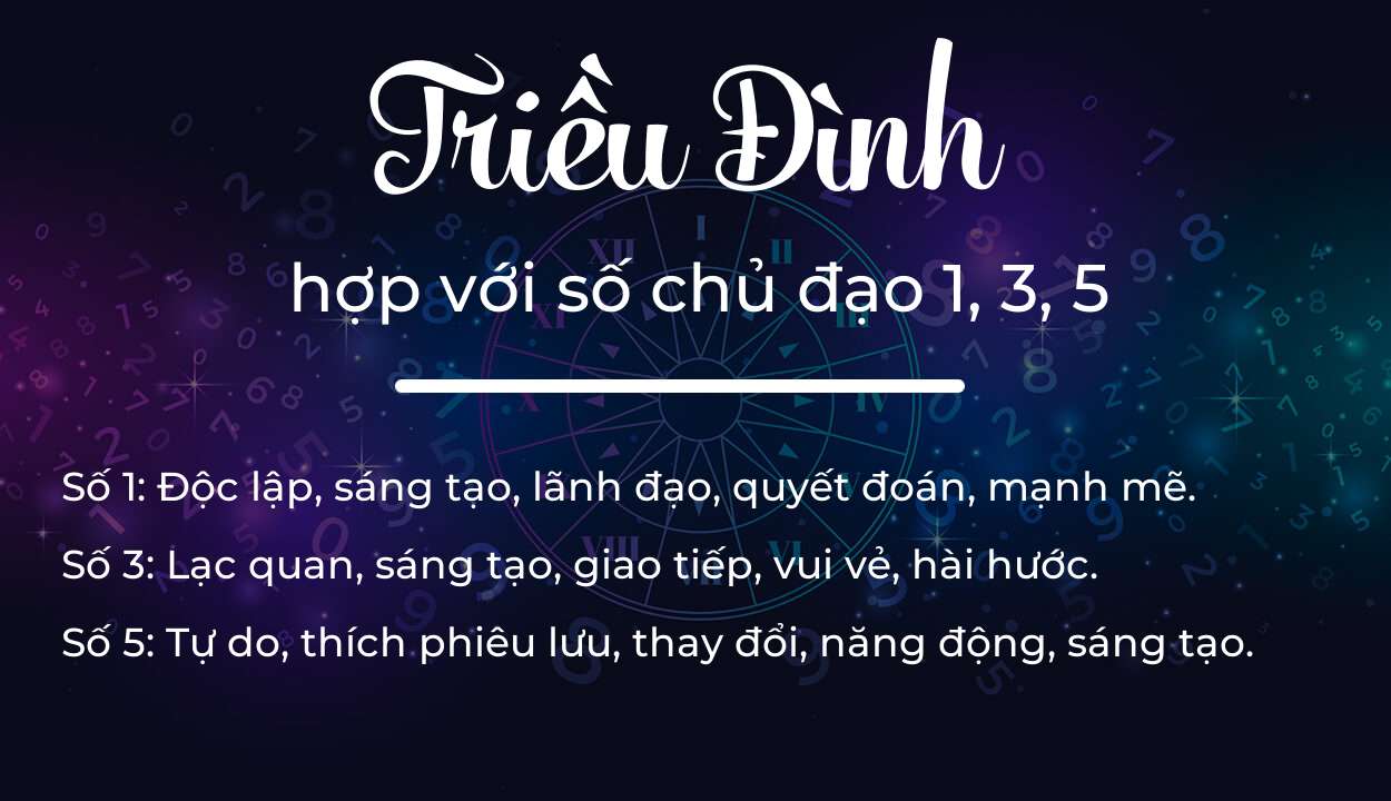 Tên Triều Đình hợp với người có số chủ đạo 1, 3, 5