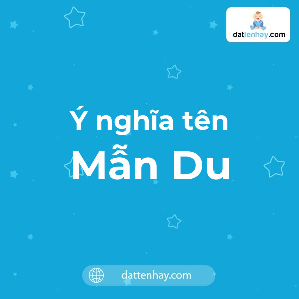 Ý nghĩa của tên Mẫn Du là gì? tên tiếng Anh, tiếng Trung và các mẫu chữ ký đẹp